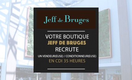 Votre boutique Jeff de Bruges recrute ! - Saint-Sebastien Nancy