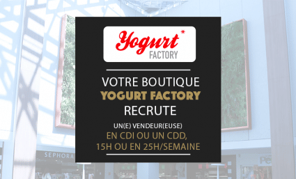 Votre corner Yogurt Factory recrute ! - Saint-Sebastien Nancy