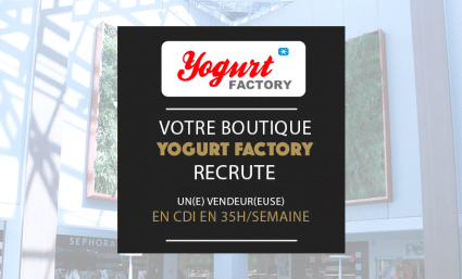 Votre corner Yogurt Factory recrute ! - Saint-Sebastien Nancy