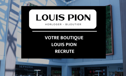 Votre boutique Louis Pion recrute ! - Saint-Sebastien Nancy